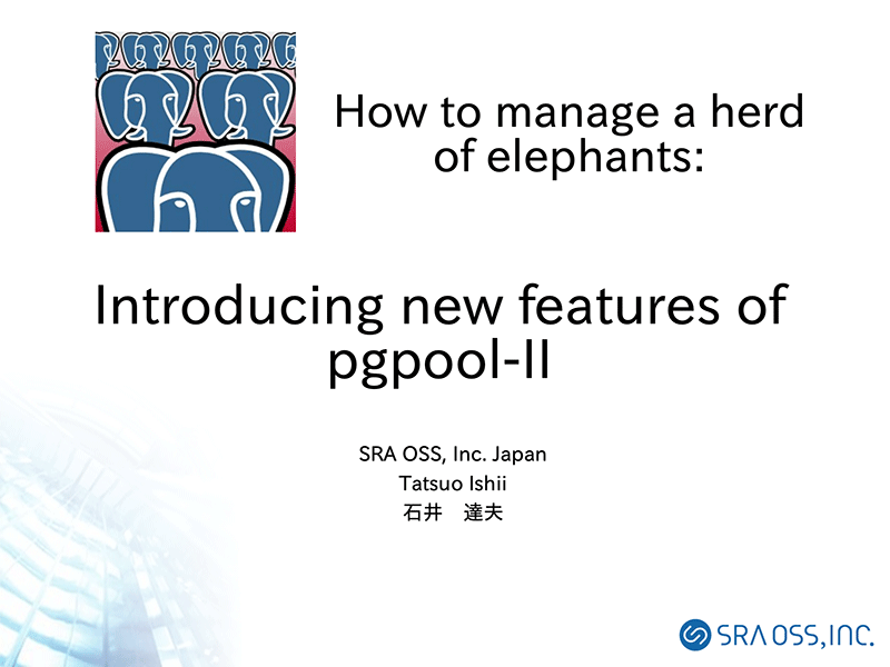 How to manage a herd of elephants: Introducing new features of pgpool-II