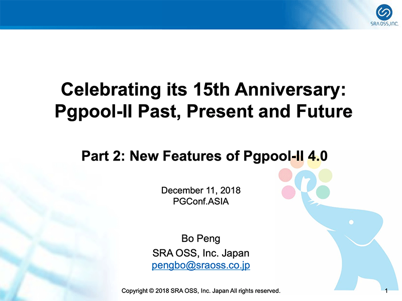 Celebrating its 15th Anniversary: Pgpool-II Past, Present and Future - Part 2